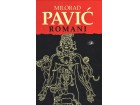IZABRANI ROMANI - PAVIĆ - Milorad Pavić