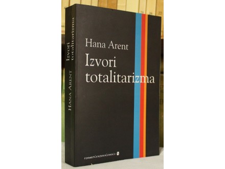 IZVORI TOTALITARIZMA-Hana Arent 1998-Nekoriscena(5+)