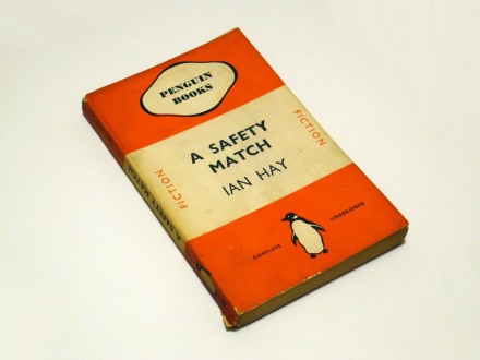 Ian Hay - A Safety Match