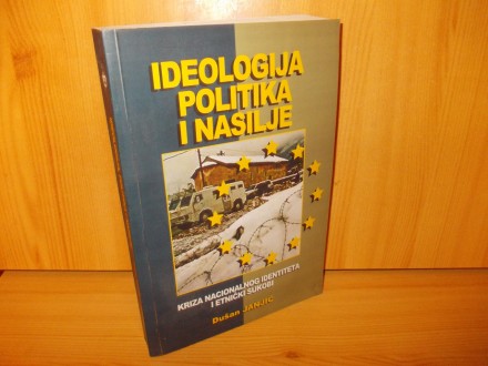 Ideologija, politika i nasilje - D. Janjić
