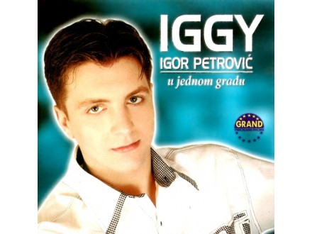 Igor Petrovic Iggy – U Jednom Gradu
