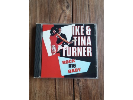 Ike &; Tina Turner - Rock Me Baby