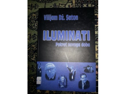 Iluminati, pokret novog doba - Vilijam Dz.Saton