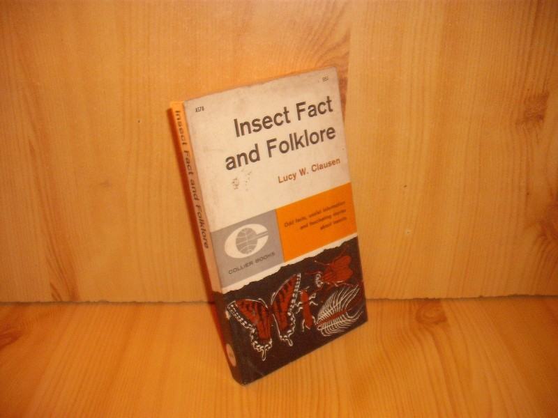 Insect Fact and Folklore - Lucy W. Clausen