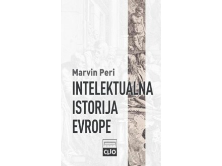 Intelektualna istorija Evrope (tvrdi povez) - Marvin Pe