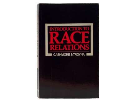 Introduction to Race Relations - Troyna, Cashmore