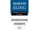 Investicioni fondovi: inteligentno i racionalno investiranje - Martin Eling slika 1