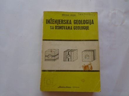 Inženjerska geologija sa osnovama geologije,M.Janjić