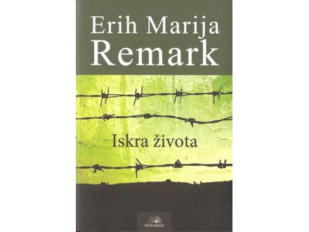 Iskra života - Erih Marija Remark