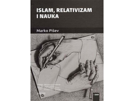 Islam, relativizam i nauka - Marko Pišev