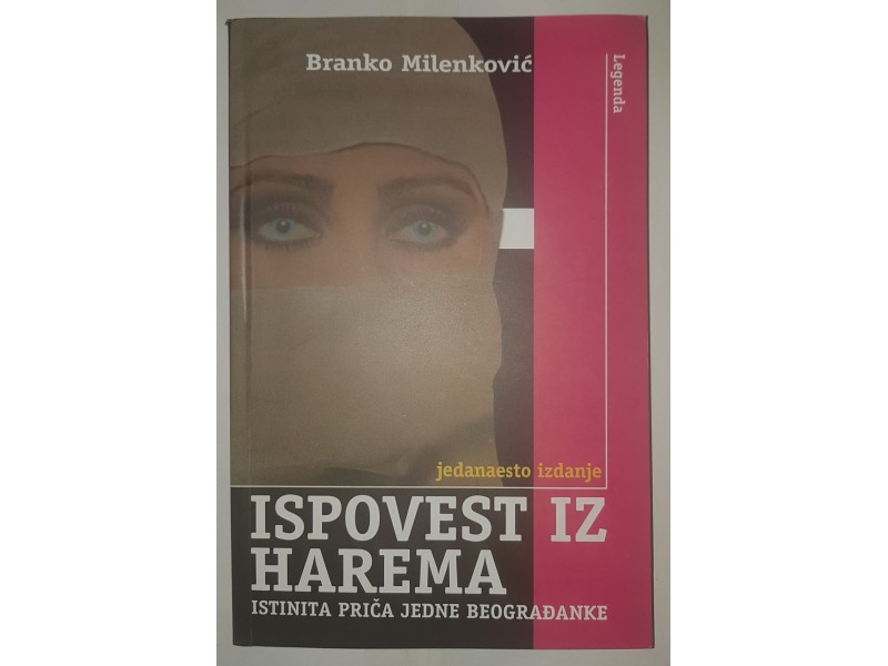 Ispovest Iz Harema - Branko Milenković - 11 Izdanje