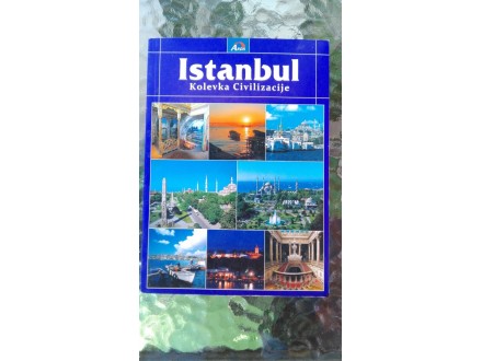 Istanbul - Kolevka civilizacije