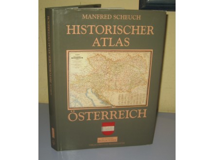 Istorijski atlas Austrije Historischer atlas Österreih