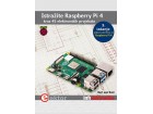 Istražite Raspberry Pi 4: kroz 45 elektronskih projekata - Bert van Dam