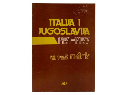Italija i Jugoslavija - Enes Milak