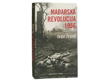 Ivan Ivanji - Mađarska revolucija 1956. ✔️
