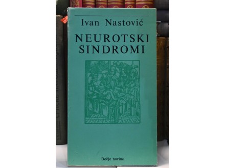 Ivan Nastović - Neurotski sindrom