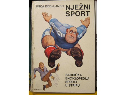 Ivica Bednjanec - Nježni sport
