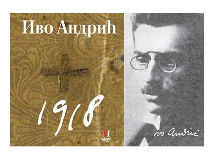 Ivo Andrić 1918 - Ivo Andrić