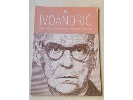 Ivo Andrić --- Na Obali,Autobiografija ...