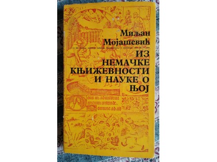 Iz nemačke književnosti i nauke o njoj , M. Mojašević