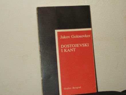 J.E. Golosovker -DOSTOJEVSKI I KANT