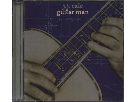 J.J.CALE - Guitar Man