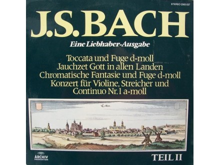 J.S. Bach  Eine Liebhaber-Ausgabe Teil 2