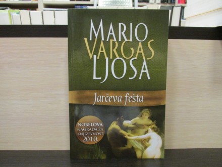JARČEVA FEŠTA - Mario Vargas Ljosa