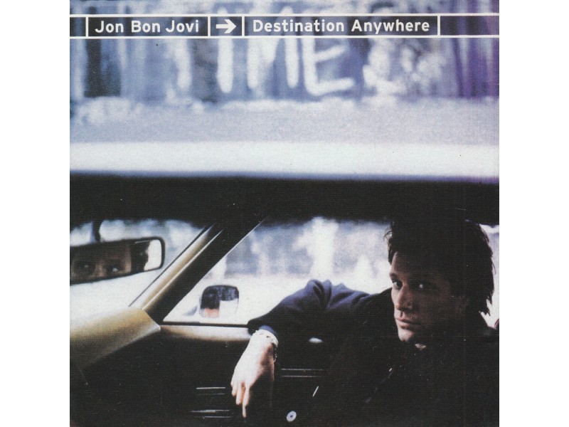 JON BON JOVI - Destination Anywhere