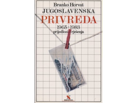 JUGOSLAVENSKA PRIVREDA 2 / 1965-1983 prijedlozi i rješe