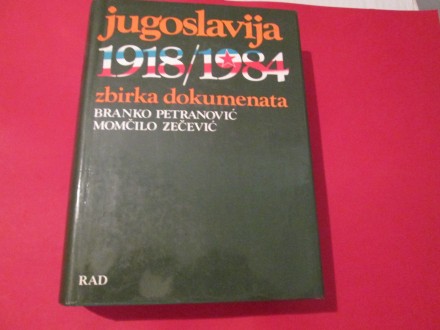 JUGOSLAVIJA 1918 - 1984 zbirka dokumenata