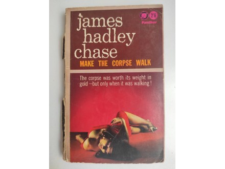 James Hadley - Chase make the corpse walk