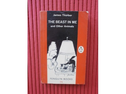 James Thurber - The Beast in Me and Other Animals