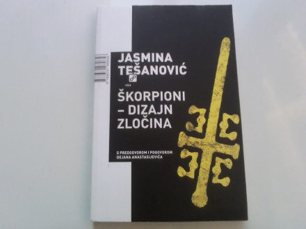 Jasmina Tešanović - Škorpioni - dizajn zločina
