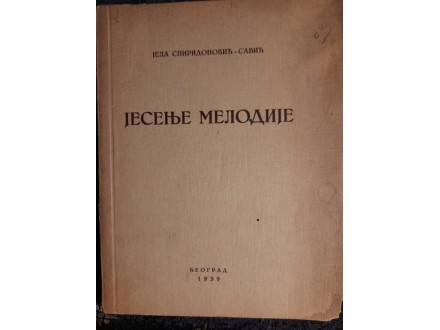 Jela Spiridonović Savić - Jesenje melodije, 1939.