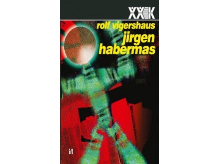 Jirgen Habermas - Rolf Vigershaus