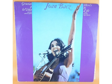 Joan Baez ‎– Gracias A La Vida / Here`s To Life , LP
