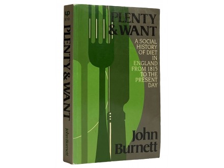 John Burnett - Plenty and Want