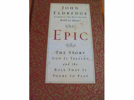 John Eldredge, EPIC
