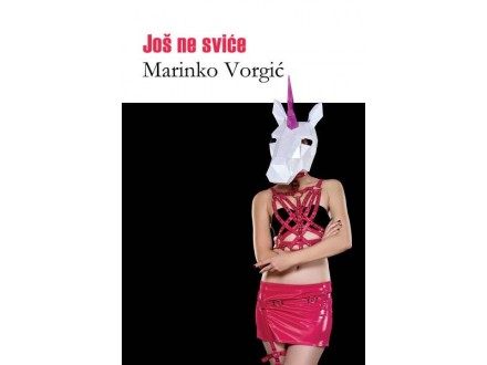 Još ne sviće - Marinko Vorgić