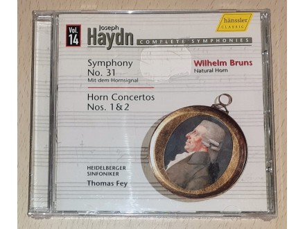Joseph Haydn - Symphony No. 31, Horn Concertos Nos. 1,2