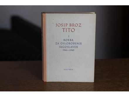 Josip Broz Tito i borba za oslobodjenje Jugoslavije