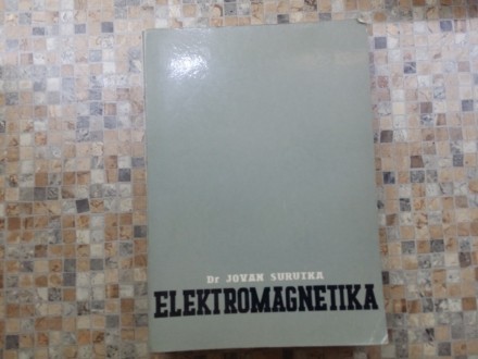 Jovan Surutka - Elektromagnetika