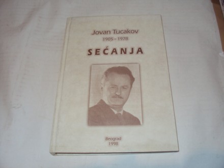 Jovan Tucakov 1905-1978 SECANJA