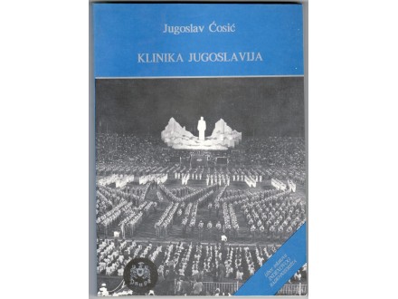 Jugoslav Ćosić-KLINIKA JUGOSLAVIJA