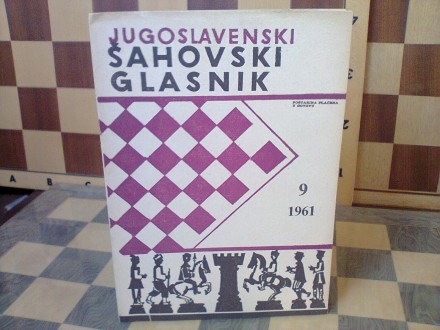 Jugoslovenski Sahovski Glasnik (broj 9/1961) sah