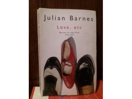 Julian Barnes  LOVE,ETC