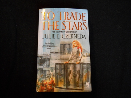 Julie E. Czerneda, TO TRADE THE STARS