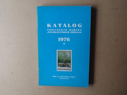 KATALOG POŠTANSKIH MARAKA JUGOSLOVENSKIH  1976 - II knj